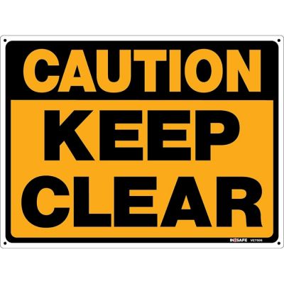 Caution Keep Clear Sign